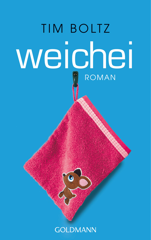 Tim Boltz: Weichei, Roman
